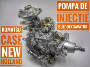 Pompa de injecție buldoexcavator komatsu case new holland